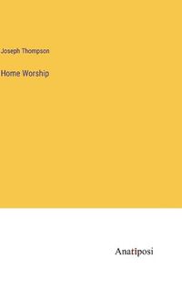 Cover image for Home Worship