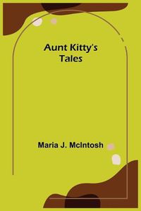 Cover image for Aunt Kitty's Tales