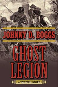 Cover image for Ghost Legion: A Western Story