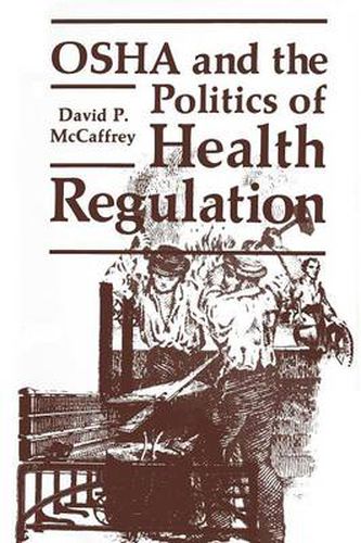 Cover image for OSHA and the Politics of Health Regulation