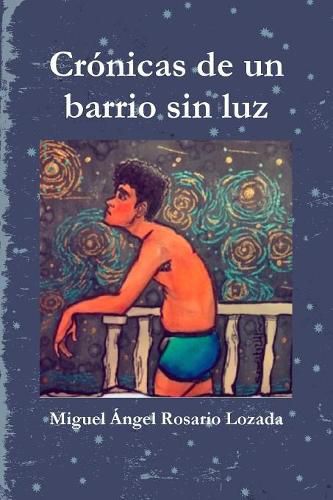 Cover image for Cr-nicas de un barrio sin luz