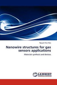 Cover image for Nanowire structures for gas sensors applications