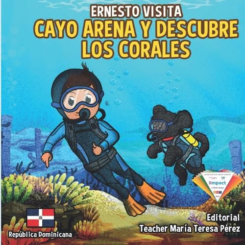 Cover image for Ernesto Visita Cayo Arena y Descubre Los Corales