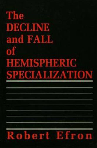 Cover image for The Decline and Fall of Hemispheric Specialization