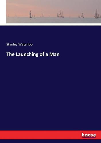 The Launching of a Man