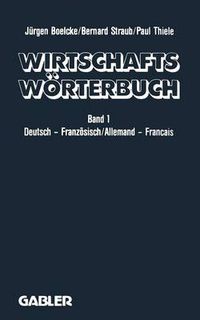 Cover image for Wirtschaftsworterbuch / Dictionnaire Economique