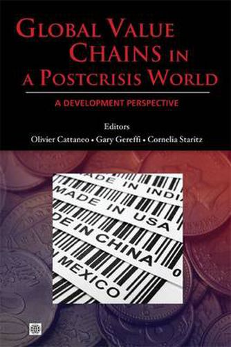 Cover image for Global Value Chains in a Post-crisis World: A Development Perspective