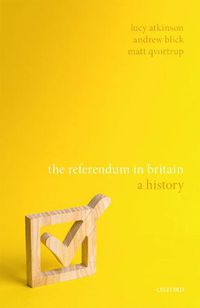 Cover image for The Referendum in Britain: A History