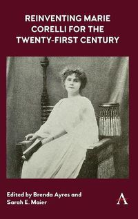 Cover image for Reinventing Marie Corelli for the Twenty-First Century