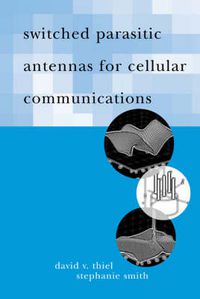 Cover image for Switched Parasitic Antennas for Cellular Communications