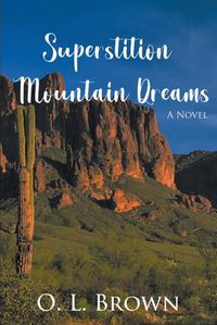 Cover image for Superstition Mountain Dreams