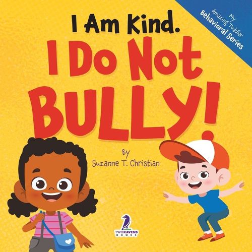 Cover image for I Am Kind. I Do Not Bully!