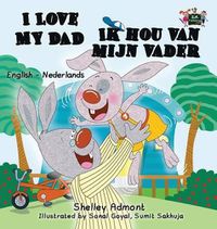 Cover image for I Love My Dad -Ik hou van mijn vader: English Dutch Bilingual Edition