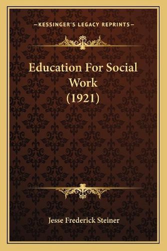 Cover image for Education for Social Work (1921)