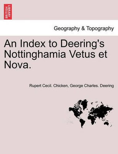 Cover image for An Index to Deering's Nottinghamia Vetus Et Nova.