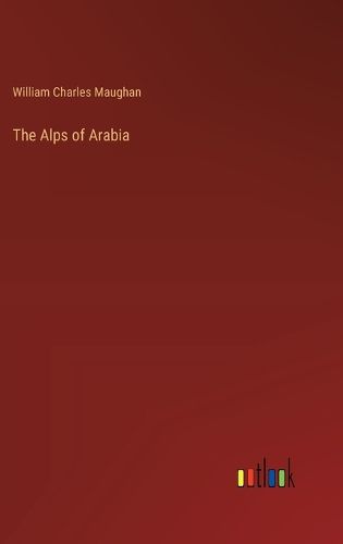 Cover image for The Alps of Arabia