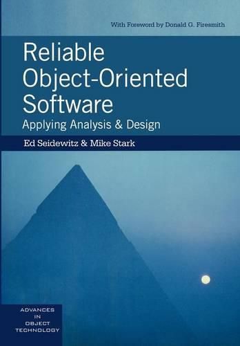 Cover image for Reliable Object-Oriented Software: Applying Analysis and Design