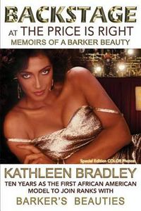 Cover image for Backstage at the Price Is Right, Memoirs of a Barker Beauty