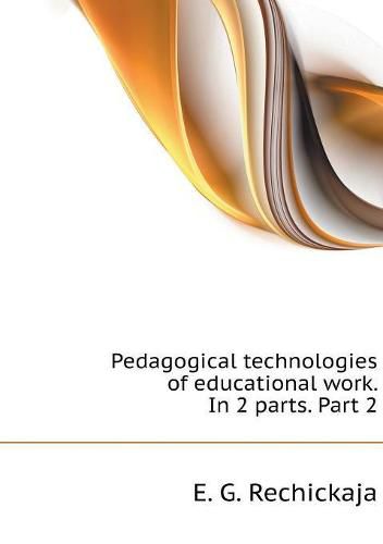 Cover image for Pedagogical educational work technology. In 2 parts. Part 2