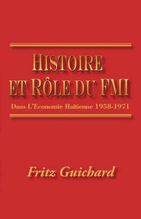 Cover image for Histoire Et Role Du Fmi