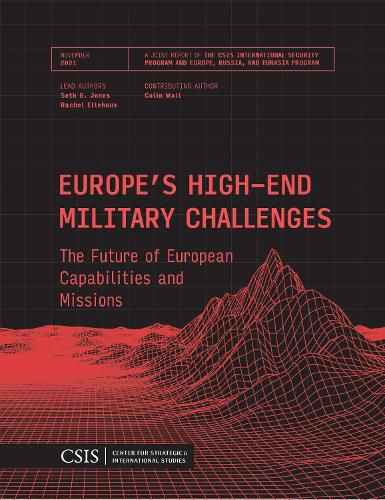 Cover image for Europe's High-End Military Challenges: The Future of European Capabilities and Missions