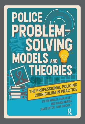 Cover image for Police Problem Solving Models and Theories
