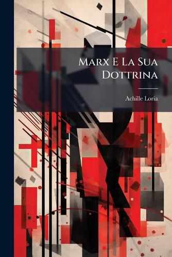 Cover image for Marx E La Sua Dottrina