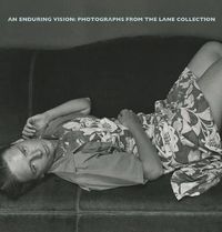 Cover image for An Enduring Vision - Photographs from the Lane Collection