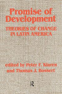 Cover image for Promise Of Development: Theories Of Change In Latin America