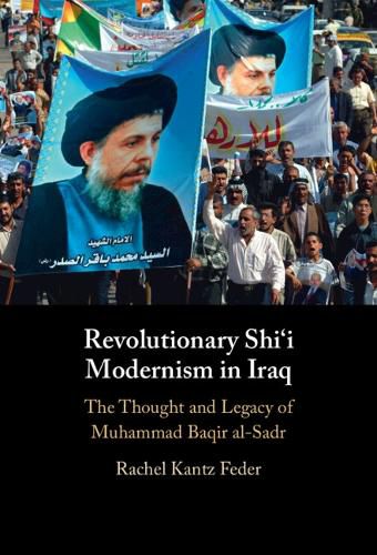 Cover image for Revolutionary Shi'i Modernism in Iraq
