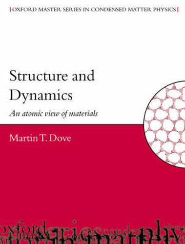 Cover image for Structure and Dynamics: An Atomic View of Materials