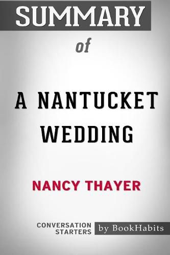 Summary of A Nantucket Wedding by Nancy Thayer: Conversation Starters