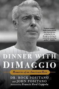 Cover image for Dinner with DiMaggio: Memories of An American Hero