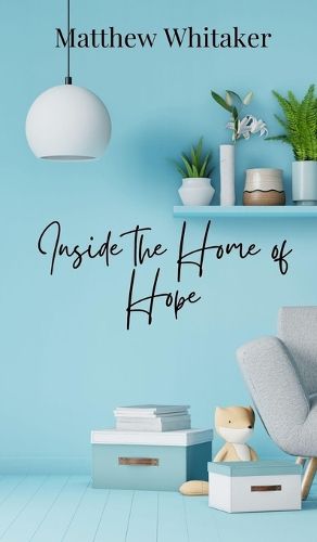 Cover image for Inside the Home of Hope