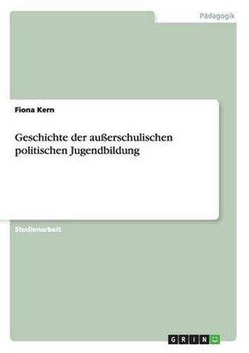 Cover image for Geschichte der ausserschulischen politischen Jugendbildung