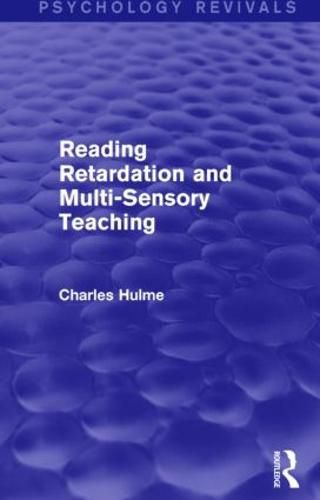 Cover image for Reading Retardation and Multi-Sensory Teaching (Psychology Revivals)