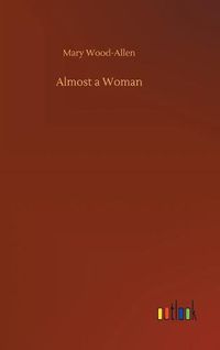 Cover image for Almost a Woman