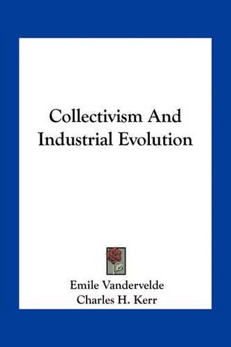 Collectivism and Industrial Evolution