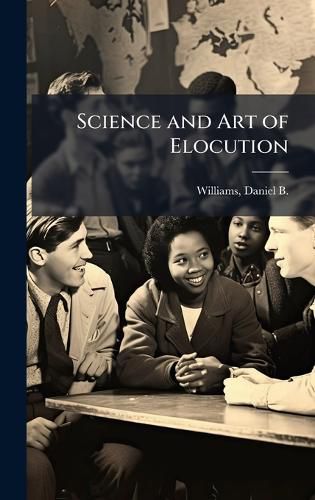Cover image for Science and Art of Elocution