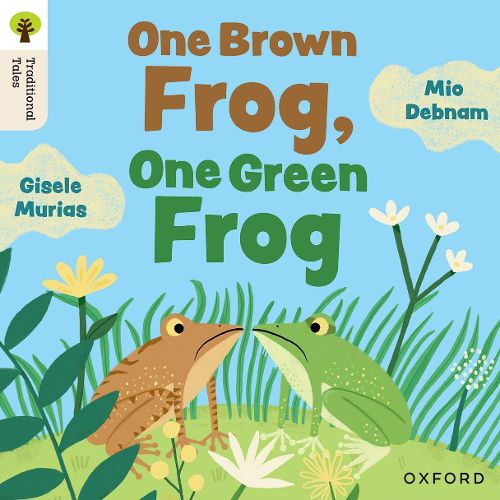 Cover image for Oxford Reading Tree Traditional Tales: Level 4: One Brown Frog, One Green Frog