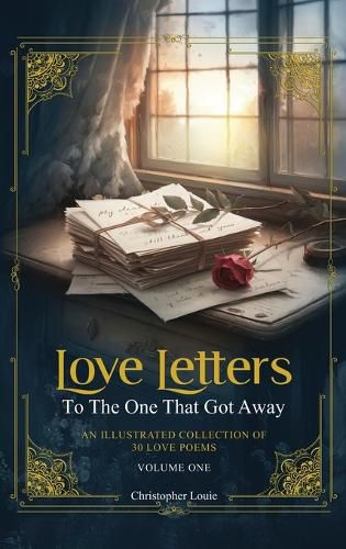 Cover image for Love Letters To The One That Got Away