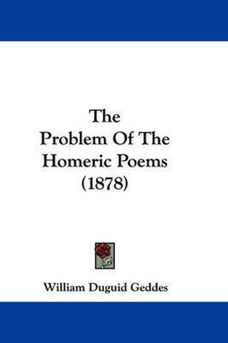 Cover image for The Problem of the Homeric Poems (1878)