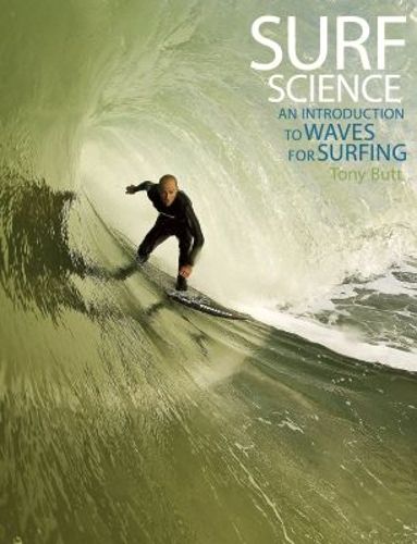 Cover image for Surf Science: An Introduction to Waves for Surfing