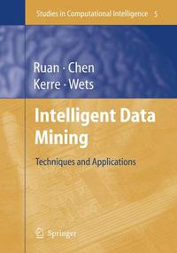 Cover image for Intelligent Data Mining: Techniques and Applications