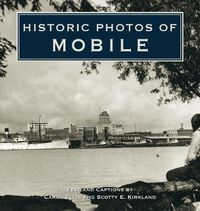 Cover image for Historic Photos of Mobile