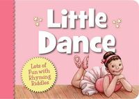 Cover image for Little Dance: Lots of Fun with Rhyming Riddles