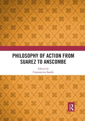 Cover image for Philosophy of Action from Suarez to Anscombe