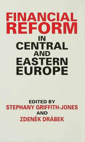 Financial Reform in Central and Eastern Europe