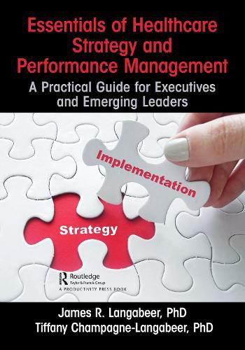 Cover image for Essentials of Healthcare Strategy and Performance Management