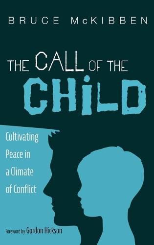 The Call of the Child: Cultivating Peace in a Climate of Conflict